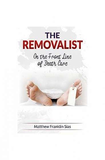 The Removalist: On the Front Line of Death Care