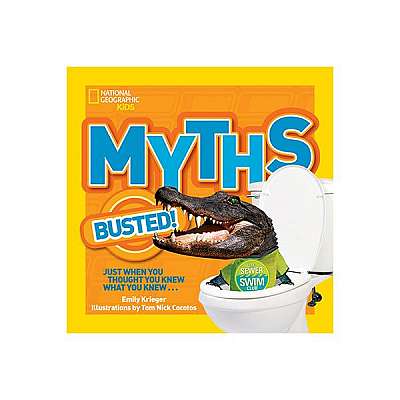 Coperta cărții Myths Busted!: Just When You Thought You Knew What You Knew...