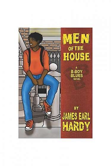 Coperta cărții Men of the House: A B-Boy Blues Novel