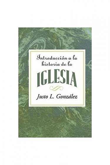 Coperta cărții Introduccion a la Historia de la Iglesia = Introduction to the History of the Church