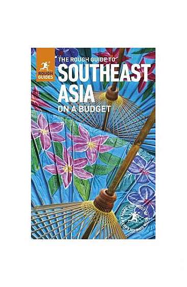 The Rough Guide to Southeast Asia on a Budget
