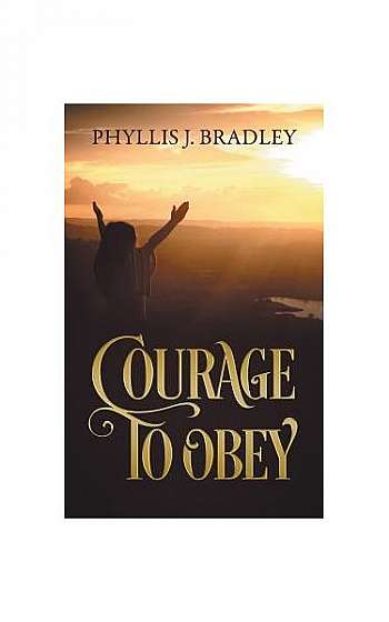 Courage to Obey