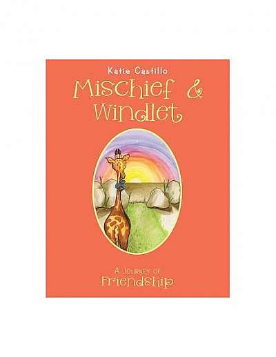 Mischief & Windlet: A Journey of Friendship