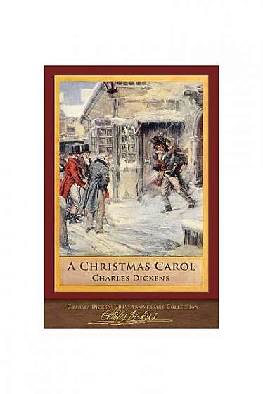 Coperta cărții A Christmas Carol: 200th Anniversary Collection