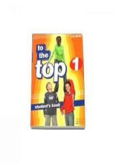 To the Top 1 Student's Book by H. Q. Mitchell - Beginner level