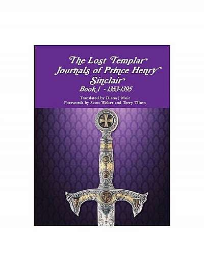 Coperta cărții The Lost Templar Journals of Prince Henry Sinclair Book 1 - 1353-1395
