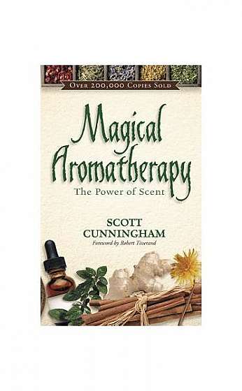 Magical Aromatherapy: The Power of Scent