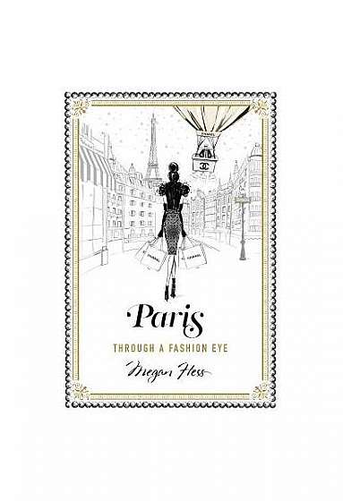 Paris: A Guide to the Fashion Cities of the World