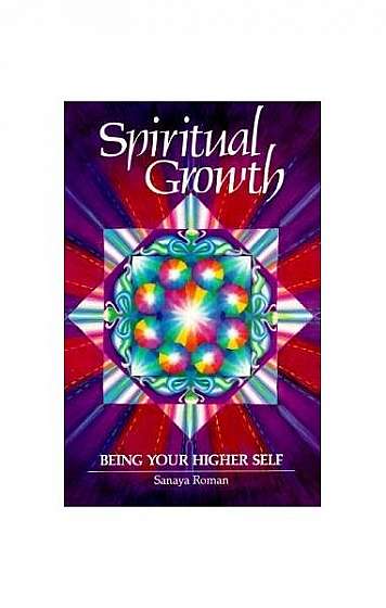 Spiritual Growth: Being Your Higher Self