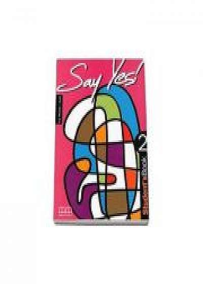 Say Yes! Students Book by H. Q Mitchell - level 2