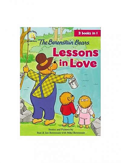 The Berenstain Bears Lessons in Love