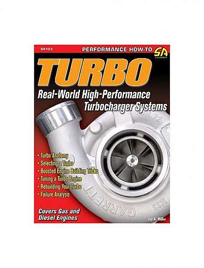 Turbo: Real World High-Performance Turbocharger Systems