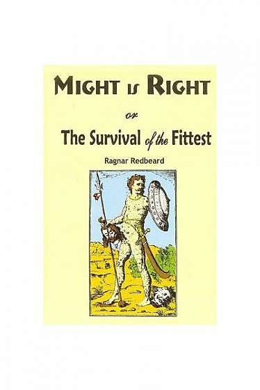 Coperta cărții Might Is Right: Or the Survival of the Fittest