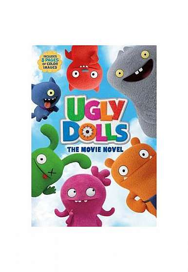 Uglydolls: The Movie Novel