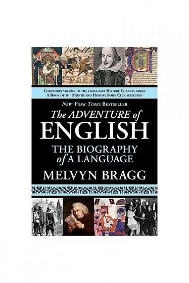 Coperta cărții The Adventure of English: The Biography of a Language