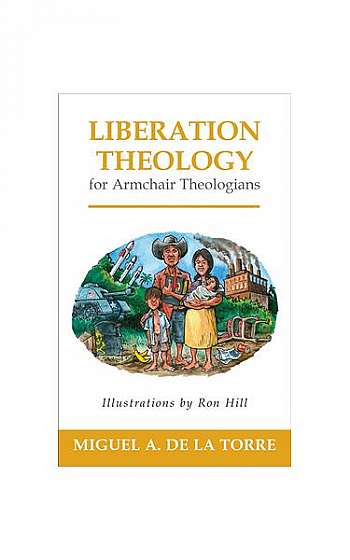 Coperta cărții Liberation Theology for Armchair Theologians