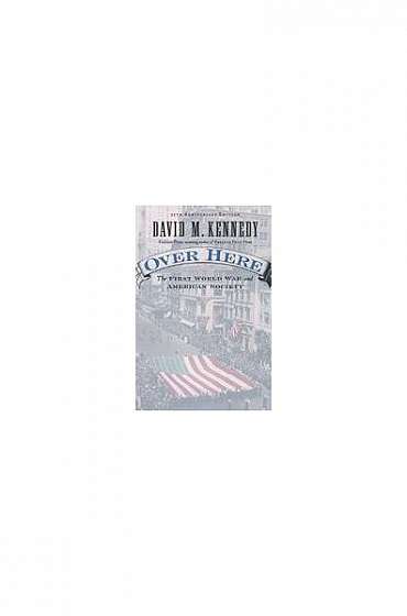 Coperta cărții Over Here: The First World War and American Society