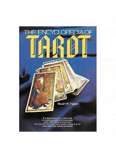 The Encyclopedia of Tarot, Volume I