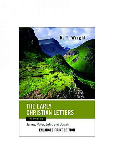 The Early Christian Letters for Everyone (Enlarged Print)