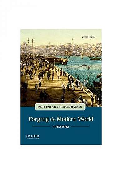 Forging the Modern World: A History
