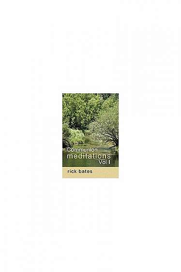 Coperta cărții Communion Meditations, Vol I