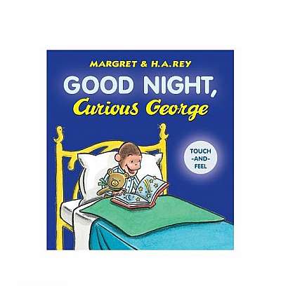 Good Night, Curious George Padded Board Book (Touch-And-Feel)