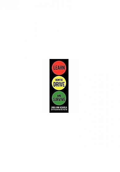 Coperta cărții Learn How to Drive and Survive