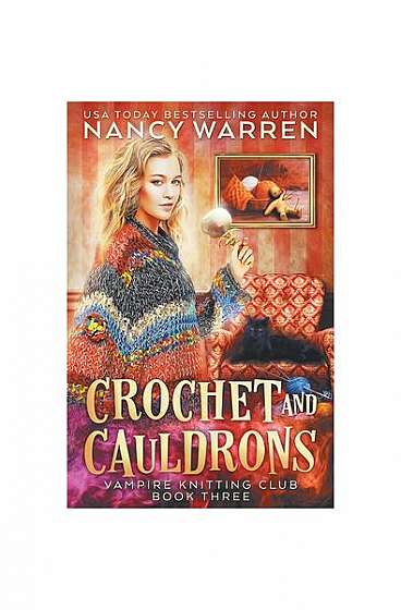Coperta cărții Crochet and Cauldrons: A Paranormal Cozy Mystery