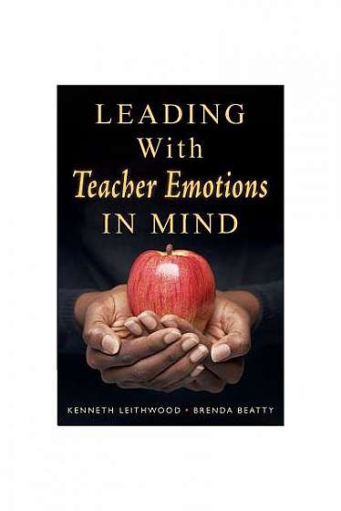 Leading with Teacher Emotions in Mind