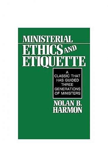 Ministerial Ethics and Etiquette