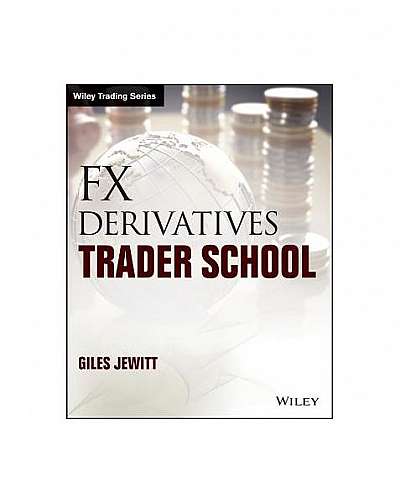 Coperta cărții Forex Derivatives: Technical and Practical Techniques for Trading Foreign Exchange Derivatives