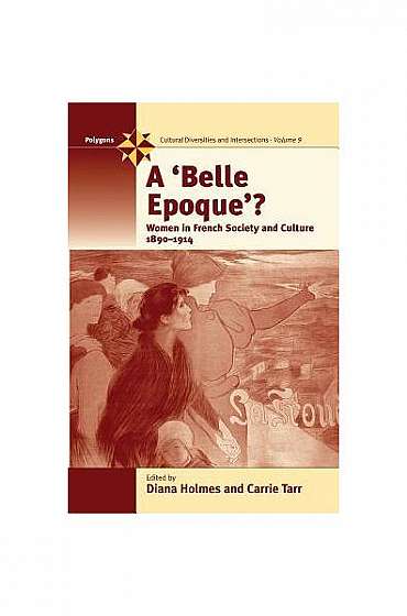 Coperta cărții A Belle Epoque?