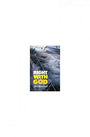 Right with God: A Straightforward Book to Help Those Searching for a Personal Faith in God
