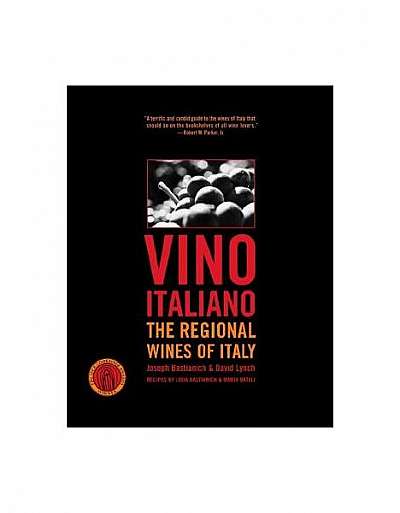 Vino Italiano: The Regional Wines of Italy