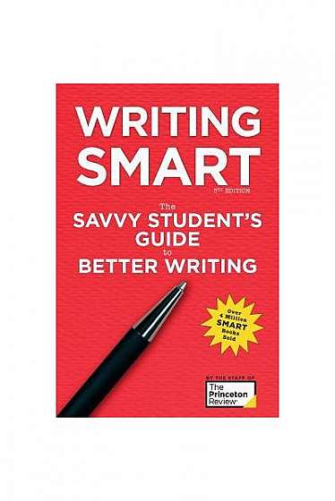 Coperta cărții Writing Smart, 3rd Edition: The Savvy Student's Guide to Better Writing