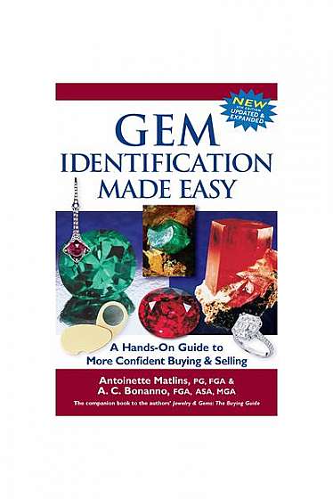 Gem Identification Made Easy, 6th Edition: A Hands-On Guide to More Confident Buying & Selling