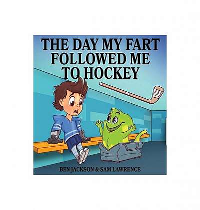 The Day My Fart Followed Me to Hockey