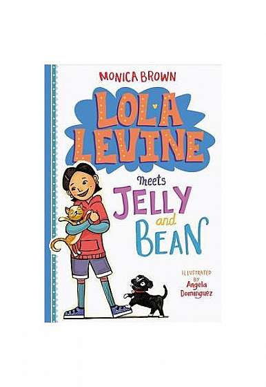 Lola Levine Meets Jelly and Bean