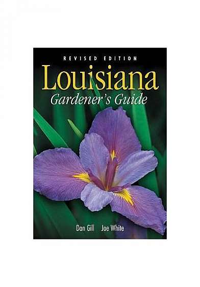 Louisiana Gardener's Guide - Revised Edition