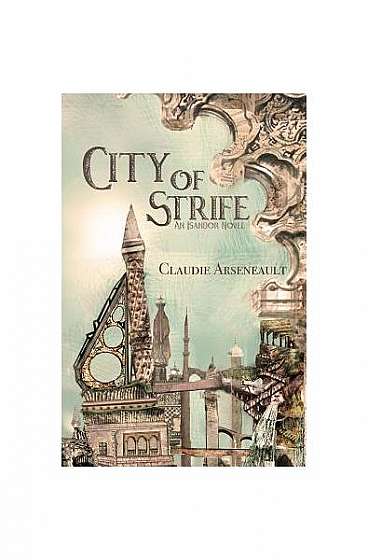 Coperta cărții City of Strife: An Isandor Novel