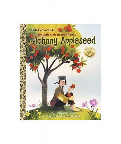 My Little Golden Book about Johnny Appleseed