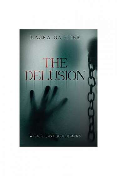 Coperta cărții The Delusion: We All Have Our Demons