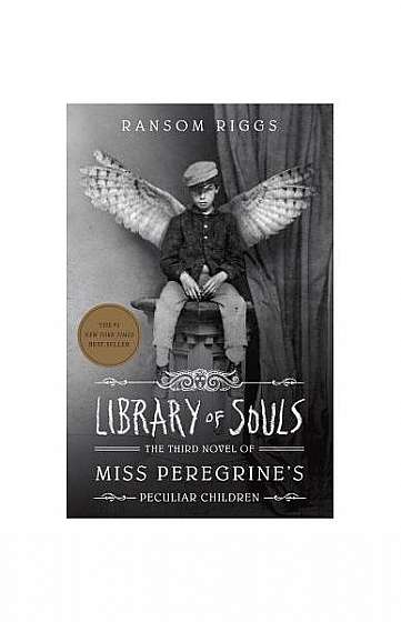 Untitled Third Novel of Miss Peregrine's Peculiar Children: The Sequel to the #1 New York Times Best Seller