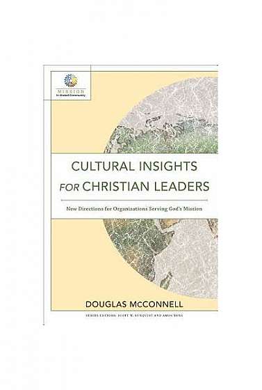Coperta cărții Cultural Insights for Christian Leaders: New Directions for Organizations Serving God's Mission
