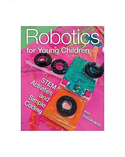 Robotics for Young Children: Stem Activities and Simple Coding