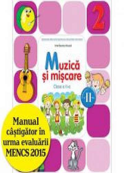 Muzica si miscare. Manual pentru clasa a II-a, semestrul II - Irinel Beatrice Nicoara