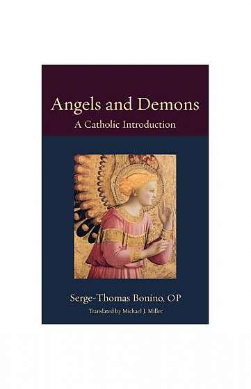 Angels and Demons: A Catholic Introduction