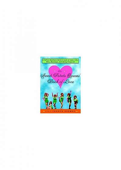 Coperta cărții The Sweet Potato Queens' Book of Love