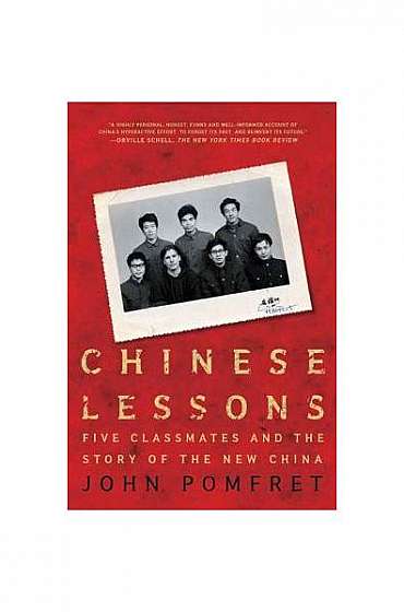 Chinese Lessons: Five Classmates and the Story of the New China