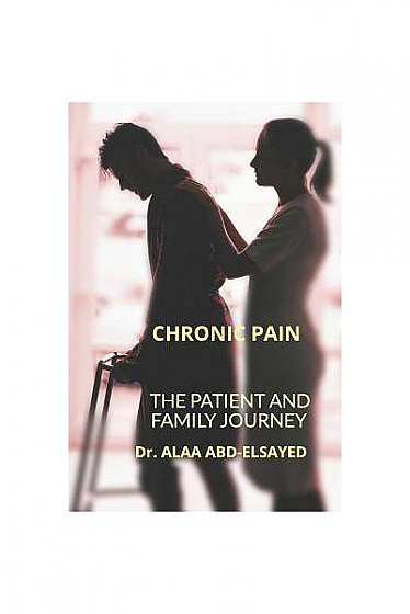 Coperta cărții Chronic Pain: The Patient and Family Journey